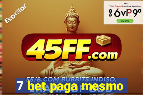 7 bet paga mesmo